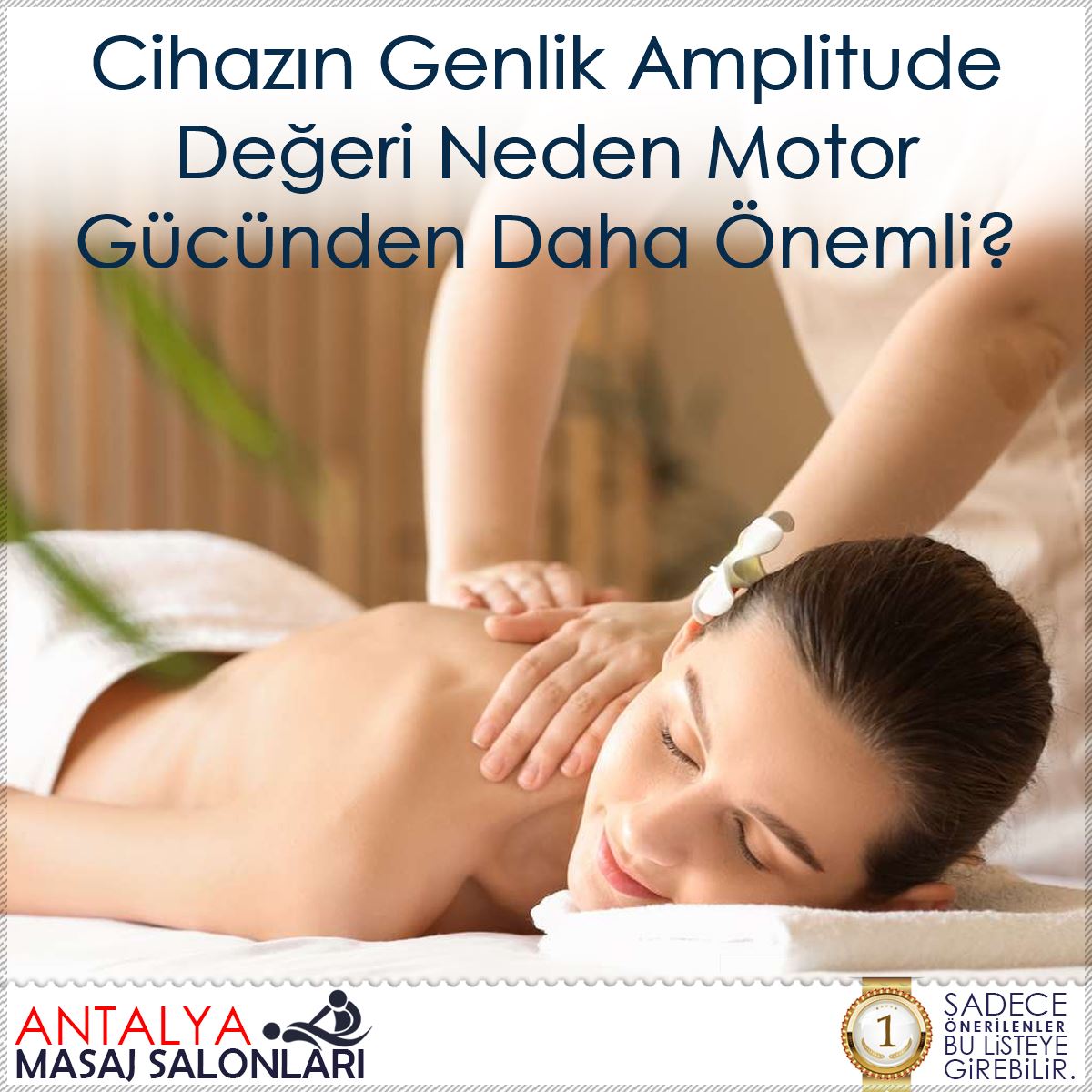 Cihazın Genlik Amplitude Değeri Neden Motor Gücünden Daha Önemli?