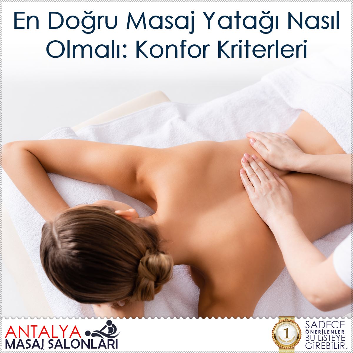 En Doğru Masaj Yatağı Nasıl Olmalı: Konfor Kriterleri