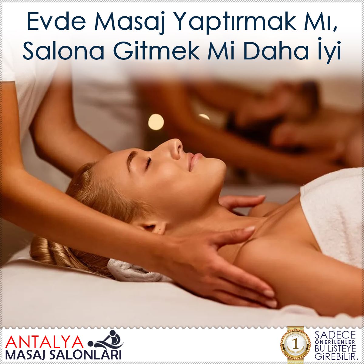 Evde Masaj Yaptırmak Mı, Salona Gitmek Mi Daha İyi : Kapak Görseli