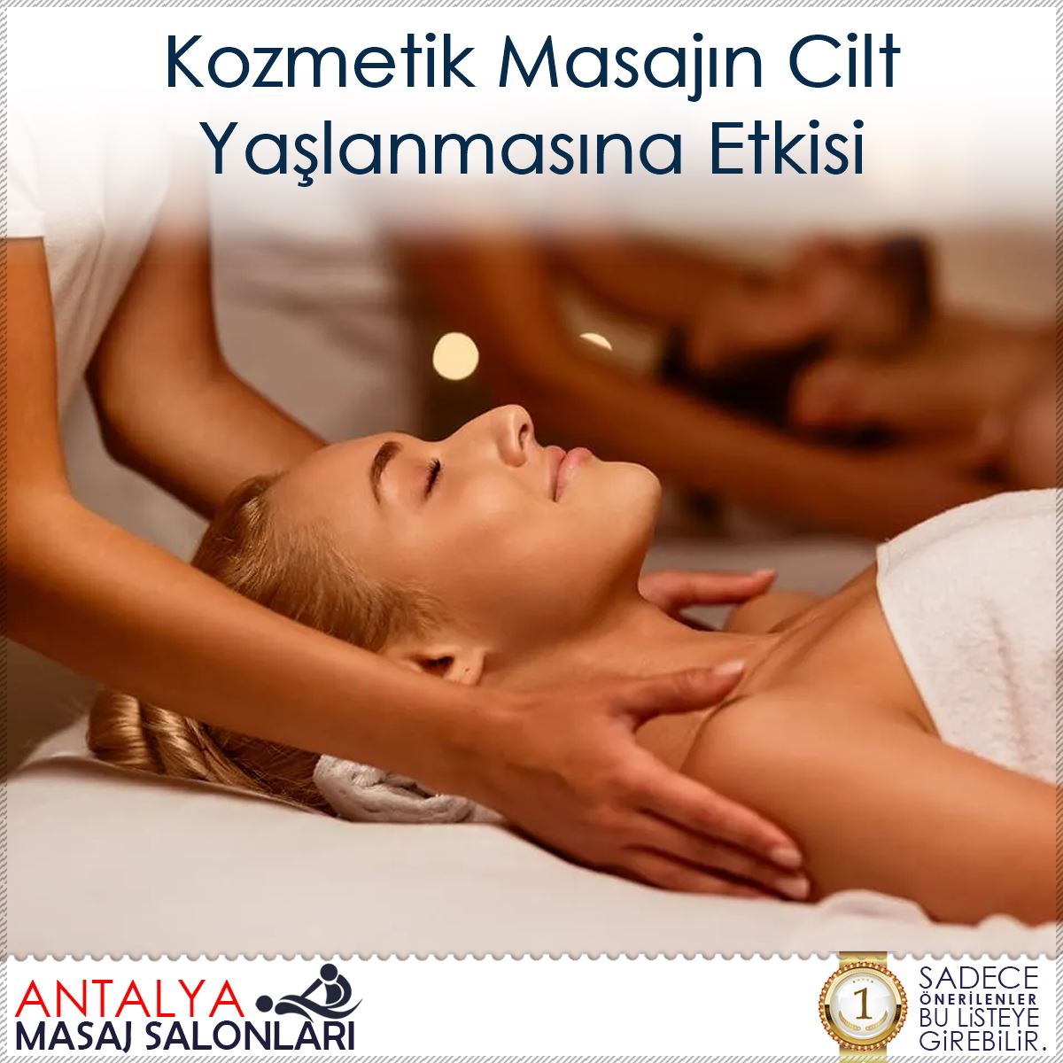 Kozmetik Masajın Cilt Yaşlanmasına Etkisi : Kapak Görseli