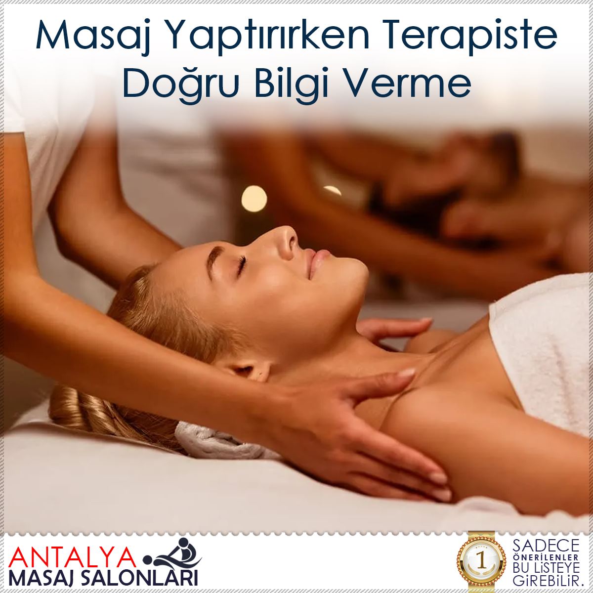 Masaj Yaptırırken Terapiste Doğru Bilgi Verme : Kapak Görseli
