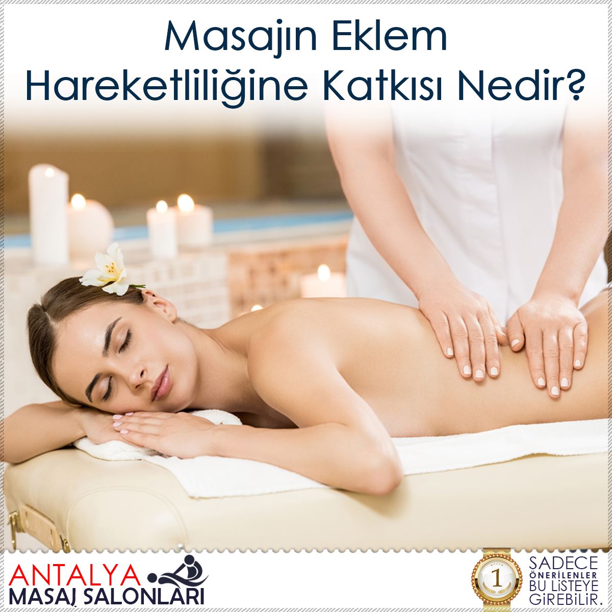 Masajın Eklem Hareketliliğine Katkısı Nedir?
