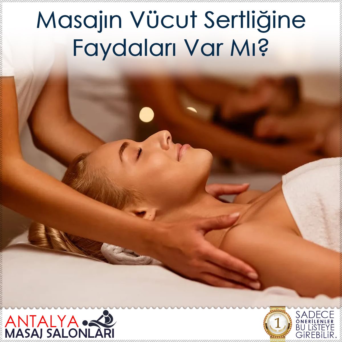 Masajın Vücut Sertliğine Faydaları Var Mı?